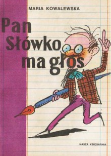 Pan Słówko ma głos - Maria Kowalewska, Jerzy Flisak