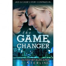 The Game Changer (The Perfect Game, #2) - J. Sterling