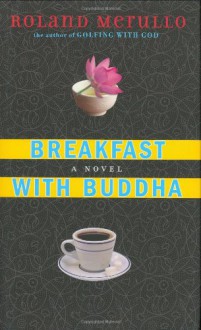 Breakfast with Buddha - Roland Merullo