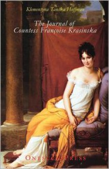 The Journal Of Countess Francoise Krasinska - 