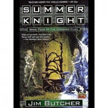 Summer Knight (The Dresden Files, #4) - Jim Butcher