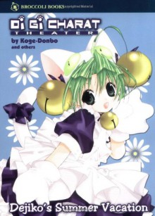 Di Gi Charat Theater - Dejiko's Summer Vacation - Koge-Donbo*