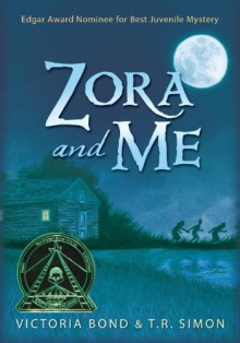 Zora and Me - 'Victoria Bond', 'T.R. Simon'