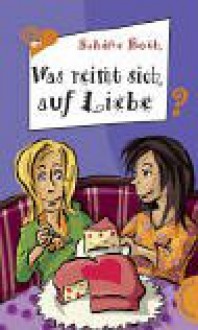 Was reimt sich auf Liebe? - Sabine Both