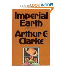 Imperial Earth - Arthur C. Clarke