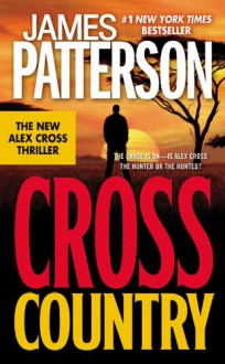 Cross Country (Alex Cross) - James Patterson
