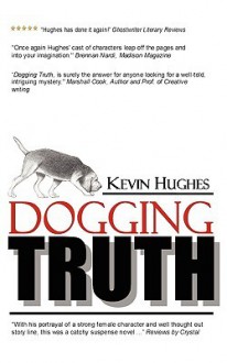 Dogging Truth - Kevin Hughes