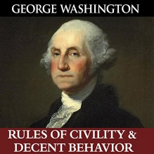 George Washington's Rules of Civility & Decent Behavior - Bn Publishing, Jason McCoy, George Washington