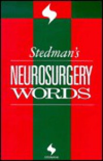 Stedman's Neurosurgery Words - Stedman's