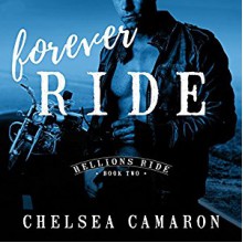 Forever Ride: Hellions Ride, Book 2 - Guy Locke, Tantor Audio, Chelsea Camaron, Lucy Malone