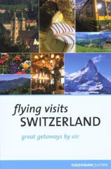 Flying Visits: Switzerland - Norman Renouf