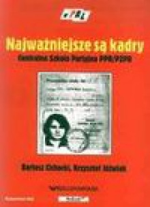 Najważniejsze są Kadry - Cichocki Bartosz, Krzysztof Jóźwiak