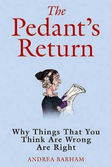 The Pedant's Return - Andrea Barham