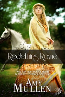 Redefining Rayne - Amy Mullen