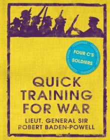 Quick Training for War - Robert Baden-Powell