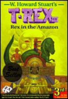 Rex in the Amazon - W. Howard Stuart