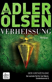 Verheißung Der Grenzenlose: Der sechste Fall für Carl Mørck, Sonderdezernat Q Thriller - Jussi Adler-Olsen, Hannes Thiess