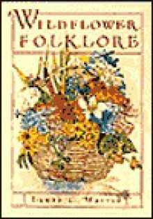 Wildflower Folklore - Laura C. Martin