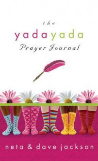 The Yada Yada Prayer Journal - Neta Jackson