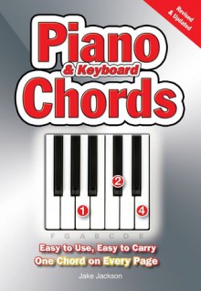 Piano And Keyboard Chords: Easy To Use, Easy To Carry, One Chord On Every Page - Jake Jackson