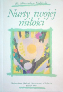 Nurty twojej miłosci - Mieczysław Maliński