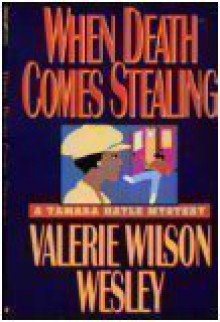 When Death Comes Stealing - Valerie Wilson Wesley