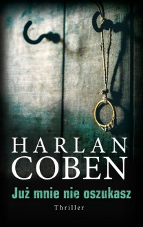 Juz mnie nie oszukasz - Harlan Coben