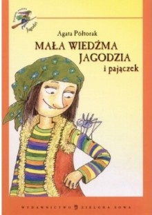 Mała Wiedźma Jagodzia i pajączek - Agata Półtorak