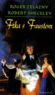 Frka s Faustom - Roger Zelazny, Robert Sheckley