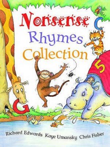 Nonsense Rhymes Collection - Richard Edwards, Kaye Umansky, Chris Fisher