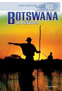 Botswana in Pictures (Visual Geography (Twenty-First Century)) - Alison Behnke