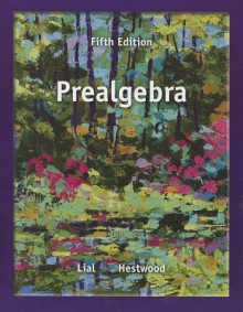 Prealgebra Plus Mymathlab -- Access Card Package - Margaret L. Lial, Diana L. Hestwood