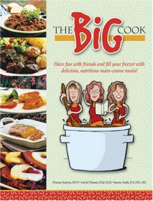 The Big Cook - Deanna Siemens, Joanne Smith