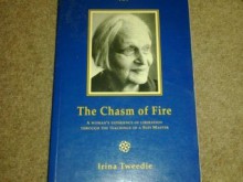 The Chasm of Fire: A Woman's Experience With the Teachings of a Sufi Master (Element Classic Editions) - Irina Tweedie