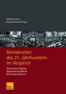 Demokratien Des 21. Jahrhunderts Im Vergleich - Eckhard Jesse, Roland Sturm