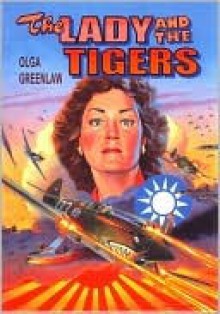 The Lady and the Tigers - Olga Greenlaw, Daniel Ford