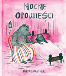 Nocne opowieści - Jadwiga Jędryas, Kitty Crowther