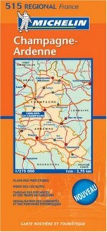 Michelin France Champagne Ardenne (Michelin Maps) - Michelin Travel Publications