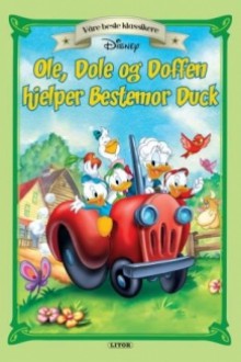 Ole, Dole og Doffen hjelper bestemor Duck - Walt Disney Company, Øystein Rosse