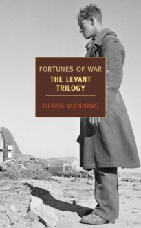 Fortunes of War: The Levant Trilogy - Olivia Manning