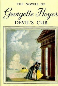 Devil's Cub - Georgette Heyer