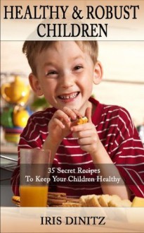 Healthy and Robust Children - Iris Dinitz