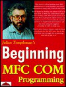 Beginning MFC Com Programming - Julian Templeman