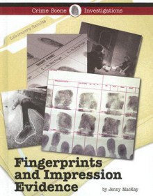 Fingerprints and Impression Evidence - Jenny Mackay