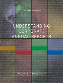 Understanding Annual Reports - William R. Pasewark Jr.