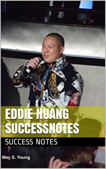 Eddie Huang SUCCESSNotes: Fresh Off the Boat, "By adoption, stupid!", And Crazy Rich Asians - Success Notes