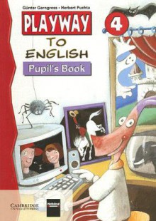 Playway to English 4 Pupil's Book - Günter Gerngross, Herbert Puchta, Svjetlan Junaković