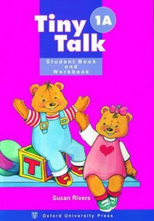 Tiny Talk 1a Student Book & Workbook - Susan Rivers