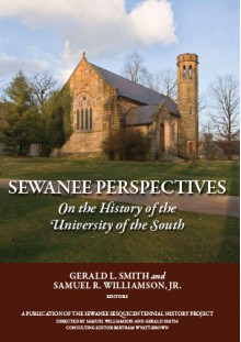 Sewanee Perspectives: On the History of the University of the South - Gerald L. Smith, Samuel R. Williamson Jr.