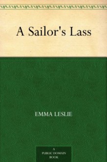 A Sailor's Lass - Emma Leslie